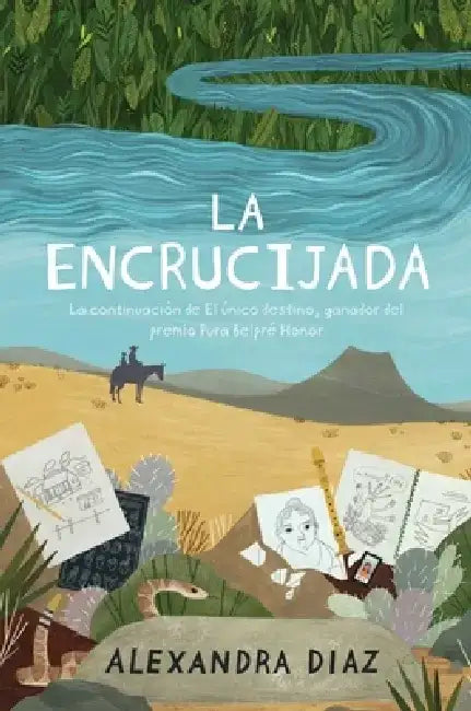 La Encrucijada = The Crossroads by Alexandra Diaz