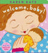 Welcome, Baby! by Karen Katz