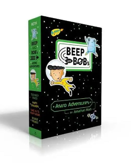 Beep and Bob Books 1-4: Too Much Space!; Party Crashers; Take Us to Your Sugar; Double Trouble by Jonathan Roth