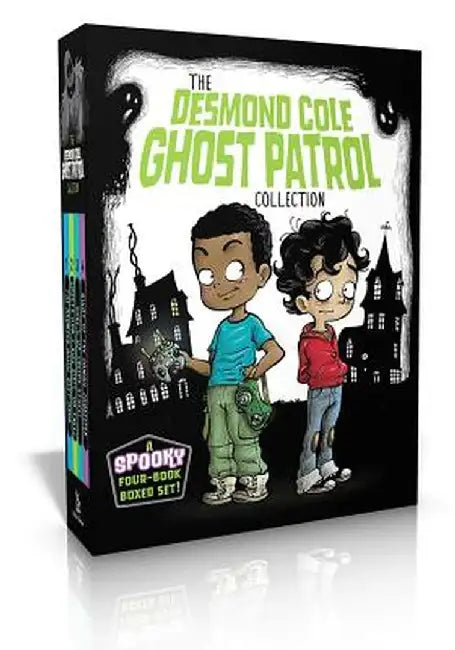 The Desmond Cole Ghost Patrol Collection: The Haunted House Next Door; Ghosts Don't Ride Bikes, Do They?; Surf's Up, Creepy Stuff!; Night of the Zombi by Andres Miedoso