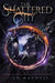 The Shattered City by Lisa Maxwell