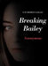 Breaking Bailey by Anonymous