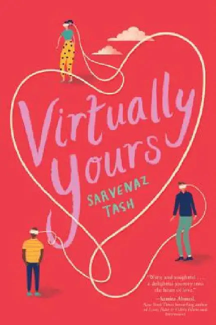 Virtually Yours by Sarvenaz Tash