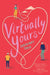 Virtually Yours by Sarvenaz Tash