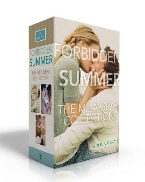 Forbidden Summer the Mila Gray Collection (Boxed Set): Come Back to Me; Stay with Me; Run Away with Me by Mila Gray