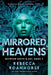 Mirrored Heavens by Rebecca Roanhorse