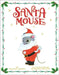 Santa Mouse by Brown, Michael