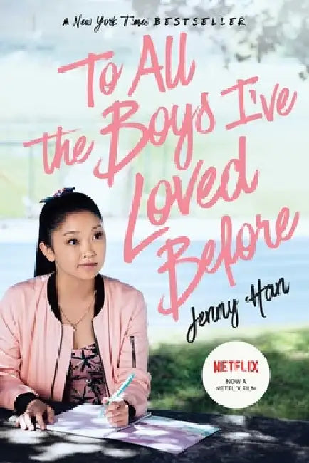 To All the Boys I've Loved Before by Jenny Han