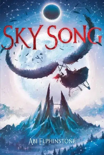 Sky Song by Abi Elphinstone