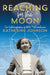 Reaching for the Moon: The Autobiography of NASA Mathematician Katherine Johnson by Katherine Johnson