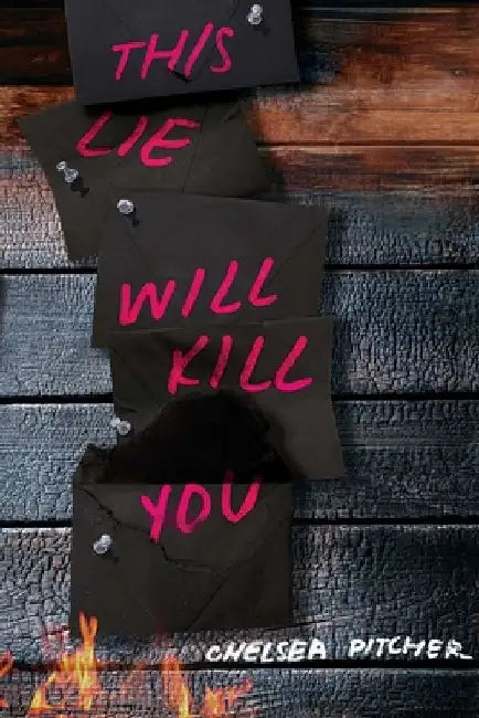 This Lie Will Kill You by Chelsea Pitcher
