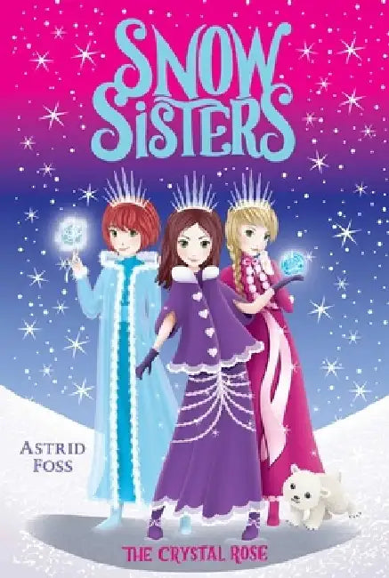 The Crystal Rose by Astrid Foss