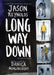 Long Way Down: The Graphic Novel by Jason Reynolds