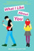 What I Like about You by Marisa Kanter