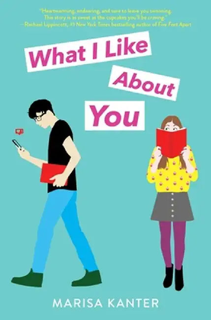 What I Like about You by Marisa Kanter
