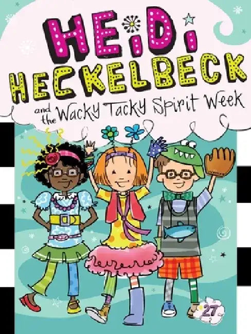 Heidi Heckelbeck and the Wacky Tacky Spirit Week by Wanda Coven