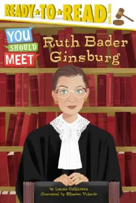 Ruth Bader Ginsburg by Laurie Calkhoven