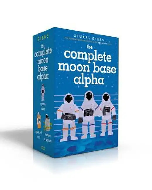 The Complete Moon Base Alpha (Boxed Set): Space Case; Spaced Out; Waste of Space by Stuart Gibbs