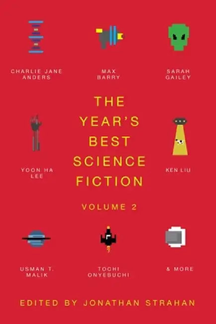 The Year's Best Science Fiction Vol. 2: The Saga Anthology of Science Fiction 2021 by Jonathan Strahan