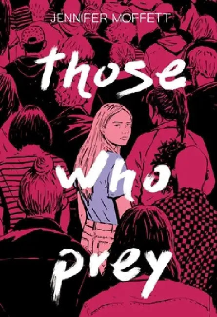 Those Who Prey by Jennifer Moffett