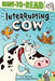 Interrupting Cow: Ready-To-Read Level 2 by Jane Yolen