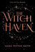 The Witch Haven by Sasha Peyton Smith