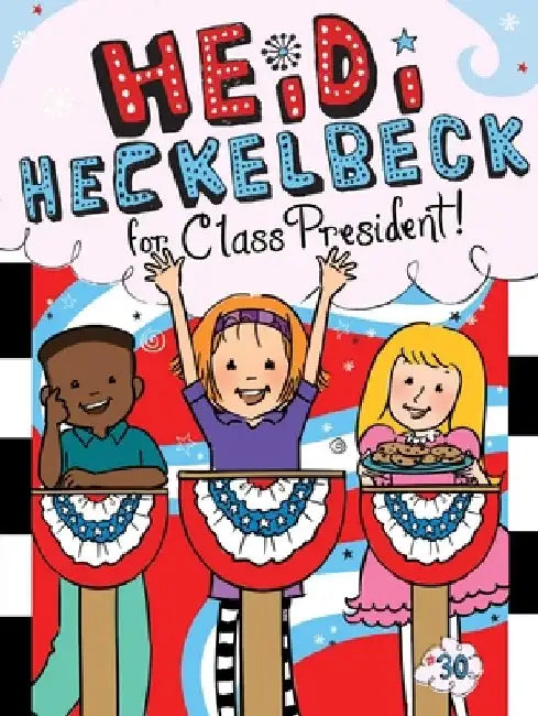 Heidi Heckelbeck for Class President by Wanda Coven