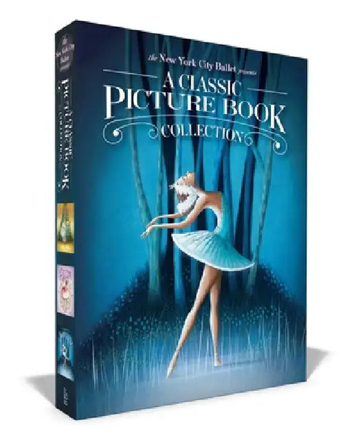 The New York City Ballet Presents a Classic Picture Book Collection (Boxed Set): The Nutcracker; The Sleeping Beauty; Swan Lake by New York City Ballet, Valeria Docampo