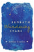 Beneath Wandering Stars by Ashlee Cowles