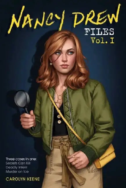 Nancy Drew Files Vol. I: Secrets Can Kill; Deadly Intent; Murder on Ice by Carolyn Keene