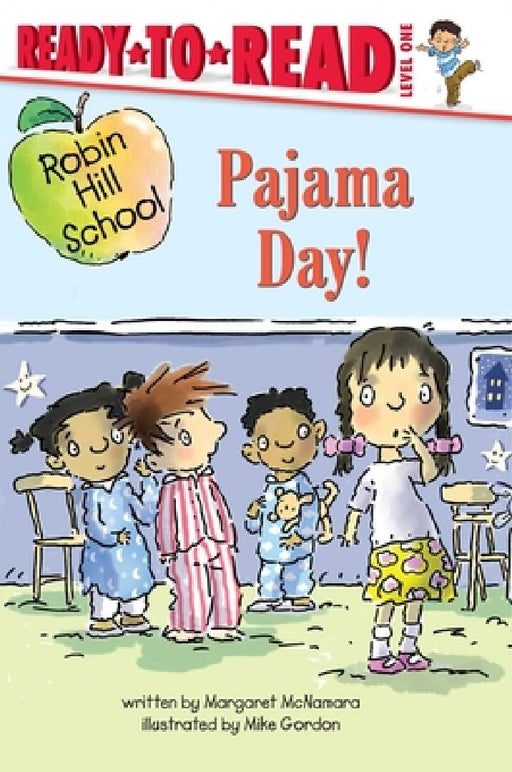 Pajama Day!: Ready-To-Read Level 1 by Margaret McNamara
