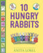 10 Hungry Rabbits by Anita Lobel