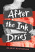 After the Ink Dries by Cassie Gustafson