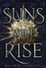 Suns Will Rise by Jessica Brody