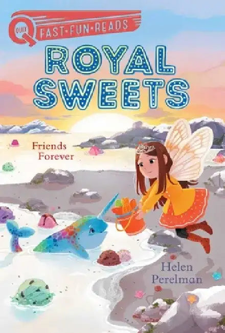 Friends Forever: Royal Sweets 8 by Helen Perelman