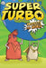 Super Turbo Protects the World by Edgar Powers