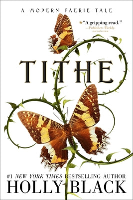 Tithe: A Modern Faeire Tale by Holly Black