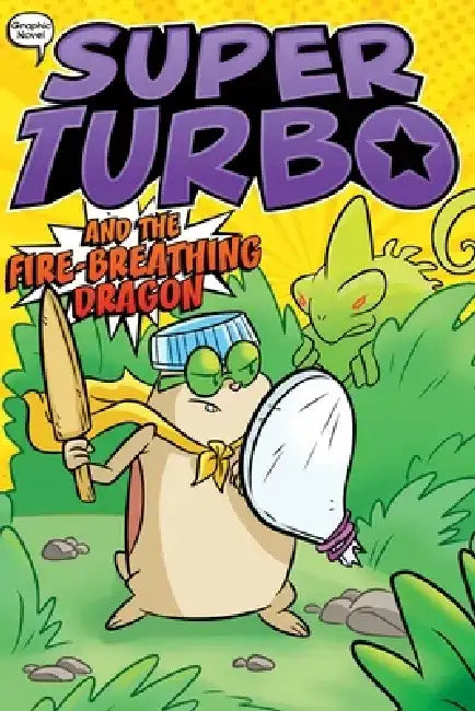 Super Turbo and the Fire-Breathing Dragon, Volume 5 by Edgar Powers