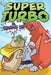 Super Turbo vs. Wonder Pig, Volume 6 by Edgar Powers