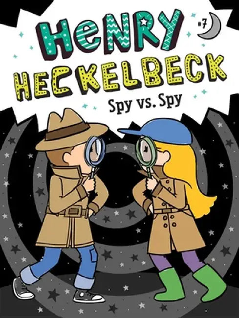 Henry Heckelbeck Spy vs. Spy, Volume 7 by Wanda Coven