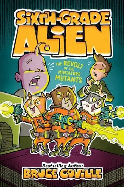 The Revolt of the Miniature Mutants by Bruce Coville