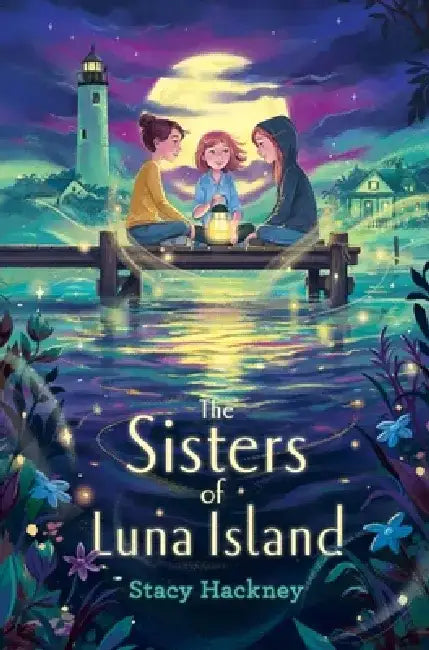 The Sisters of Luna Island by Stacy Hackney