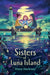 The Sisters of Luna Island by Stacy Hackney
