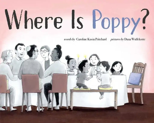 Where Is Poppy? by Caroline Kusin Pritchard