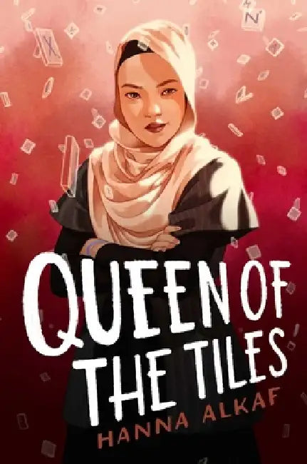 Queen of the Tiles by Hanna Alkaf