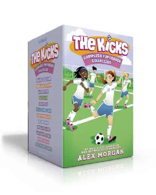 The Kicks Complete Paperback Collection (Boxed Set): Saving the Team; Sabotage Season; Win or Lose; Hat Trick; Shaken Up; Settle the Score; Under Pres by Alex Morgan