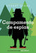 Campamento de Espías (Spy Camp) by Stuart Gibbs