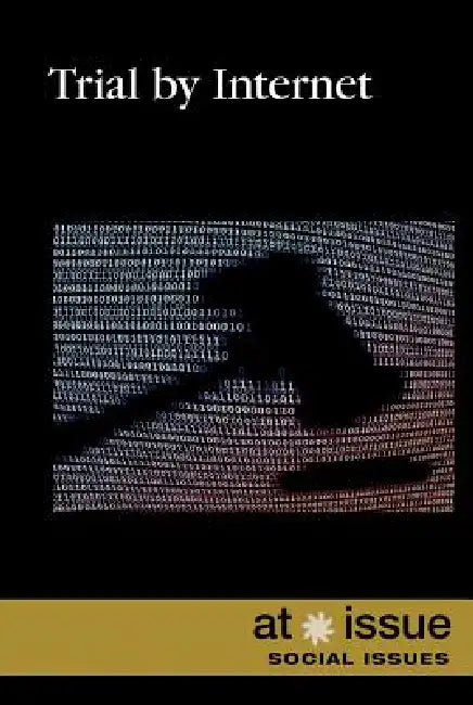 Trial by Internet by Avery Elizabeth Hurt