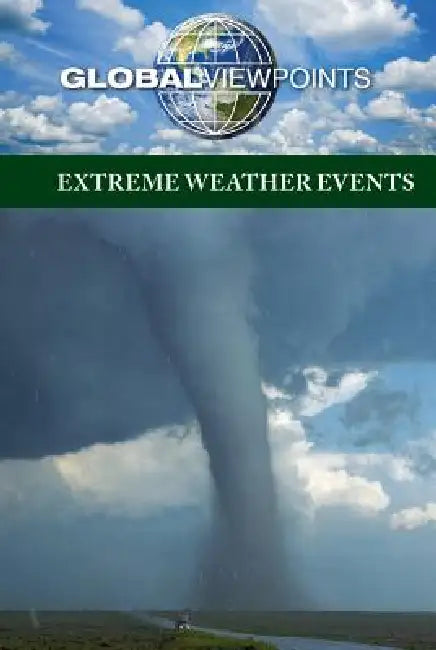 Extreme Weather Events by Marcia Amidon Lusted