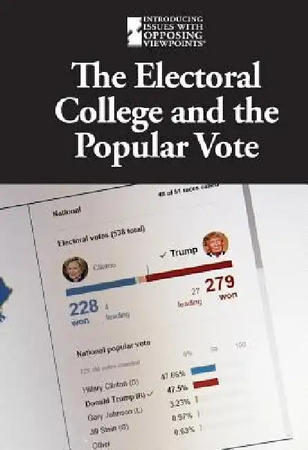 The Electoral College and the Popular Vote by Lisa Idzikowski